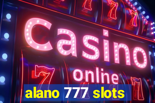 alano 777 slots